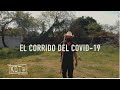 LOS CADETES DE LINARES - CORRIDO COVID 19