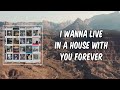 Miniature de la vidéo de la chanson I Wanna Live In A House With You Forever