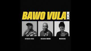 Sfarzo Rtee, Kelvin Momo & Makhanj - Bawo Vula (Remix)