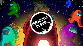 Among Us Theme Song Renzyx Trap Remix Majestic Cloud