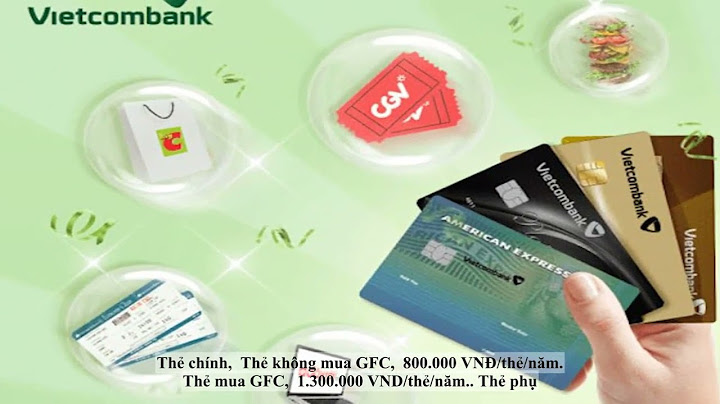 Làm thẻ visa vietcombank mất bao nhiêu tiền năm 2024