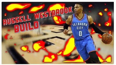 Russell Westbrook Build - NBA 2K18 Mobile