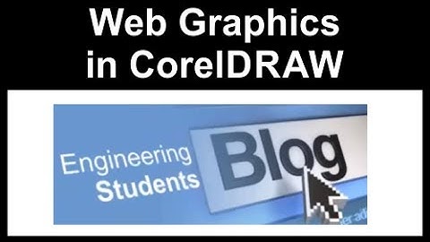 Creating Web Graphics using Coreldraw