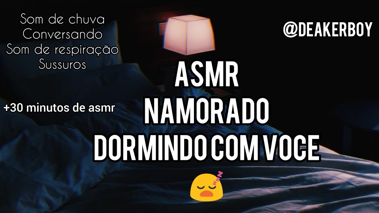 Asmr Namorado - ''Dormindo'' Junto Com voce  😴