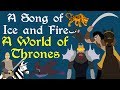 A Song of Ice and Fire: A World of Thrones