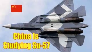 China Is Studying Russia&#39;s Deadly Su-57 Stealth Fighter