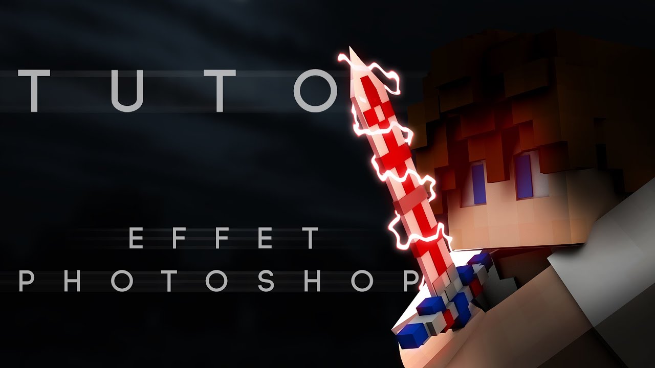 Effet Photoshop| Faire des éclairs sur photoshop (minecraft) [TUTOGFX