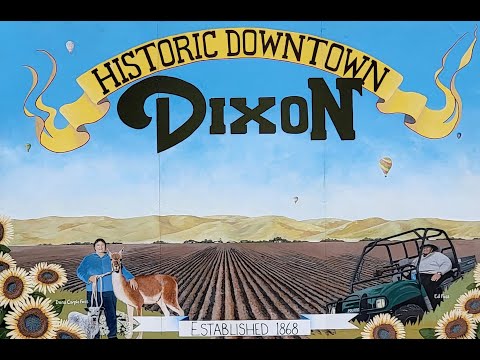 Let's Take A Trip to Dixon, CA