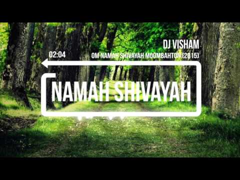 Dj Visham-Om Namah shivayah Moombahton(2015)