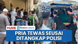 🔴LIVE: Pria di Pasuruan Tewas usai Ditangkap Polisi terkait Dugaan Judol, Teriak Tak Bisa Napas