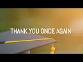 Thank You Once Again Lyrics Graduation Song mp3