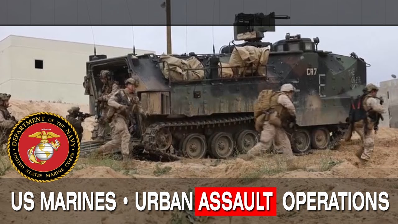 U.S. Marines • Urban Assault • Operations