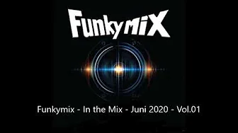New Funkymix - In the Mix - Juni 2020 - Vol.01