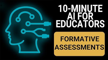 9 Sample Formative Assessments - 10-Minute AI for Educators