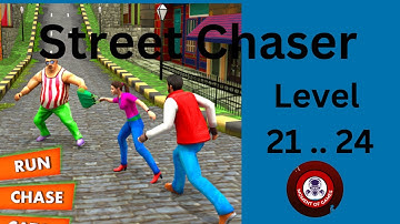 Street chaser gameplay || level 21.....24 || best mobile games 2023