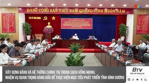 Xây dựng Đảng và hệ thống chính trị trong sạch vững mạnh