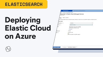 How to Deploy Elastic Cloud on Azure