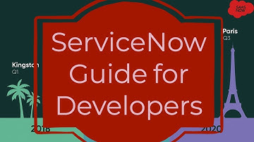 ServiceNow Guide for Developers - Introduction