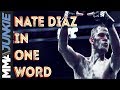 Nate Diaz in one word: What UFC fighters think of Stockton's finest