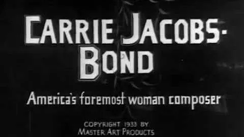 Carrie Jacobs-Bond (1933) Film Short
