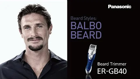 Balbo Beard | Panasonic Men's Grooming Tips