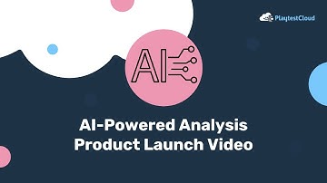 AI-Powered Analysis: A Feature Launch Video