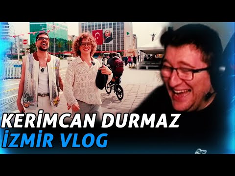 EFE UYGAÇ KERİMCAN DURMAZ İZMİR VLOG İZLİYOR