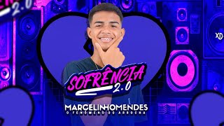 Sofrência 2.0 - Marcelinho Mendes - Pra sofrer 2024