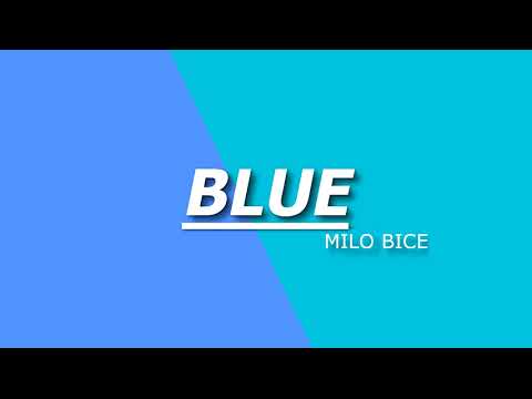 Milo Bice -  BLUE (Official Audio)