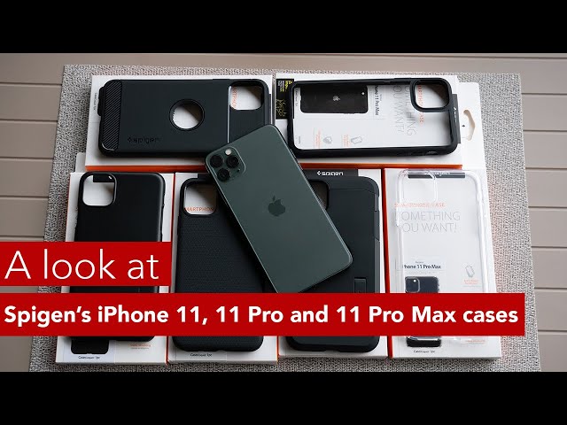 A look at Spigen's iPhone 11, 11 Pro and 11 Pro Max cases