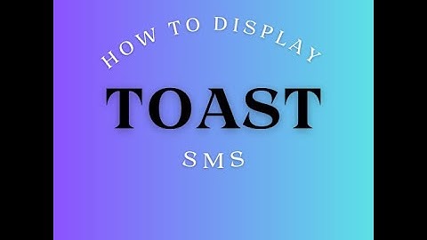 How to Use Toast Messages in Android Studio.