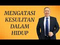 Mengatasi kesulitan dalam hidupdr adi w gunawan