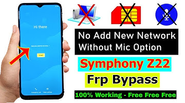 Symphony Z22 Frp Bypass Android 11 Latest Security2023|Google Account Remove Symphony Z22 Without PC