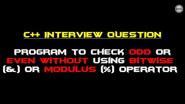 #4 C++ Program To Find Even Or Odd Number Without Bitwise Or Modulus Operator |Gangs Of Coder| 2017