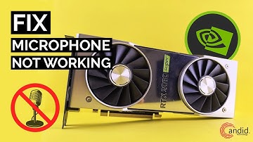 What to do if Microphone is not working in the Nvidia app?