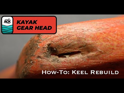 How-To: Keel Rebuild - Repair Holes Caused By Dragging Your Kayak