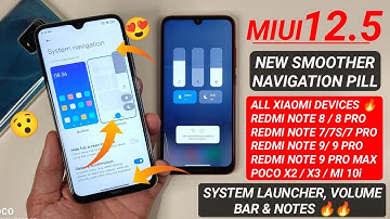 OFFICIAL - MIUI 12.5 NEW SMOTHER NAVIGATION PILL | NEW SYSTEM LAUNCHER | VOLUME CONTROL UPDATE NOW