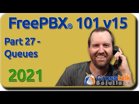 27 - Queues - FreePBX 101 v15