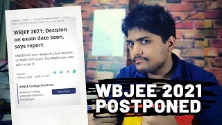 WBJEE 2021 POSTPONE Update | July 11th or Postpone?