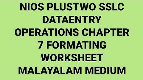 NIOS SSLC PLUSTWO DATAENTRY CHAPTER7 MALAYALAM MEDIUM