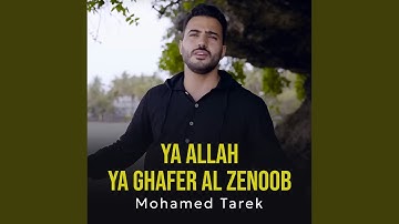 Ya Allah Ya Ghafer Al Zenoob