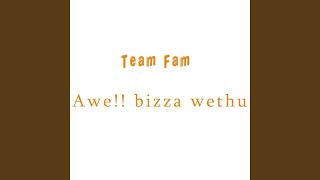 Awe!! Bizza Wethu