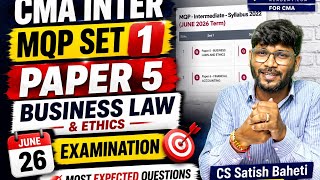 CMA Inter Law MQP Set 1 June 26 | Paper 5 Business Law & Ethics | CS Satish Baheti