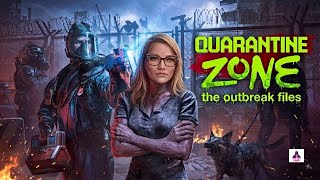 QUARANTINE ZONE : The Last Check | The Outbreak Files - S1E1