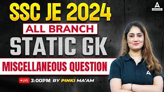 SSC JE 2024 | Miscellaneous Question | SSC JE Static GK Classes | By Pinki Mam