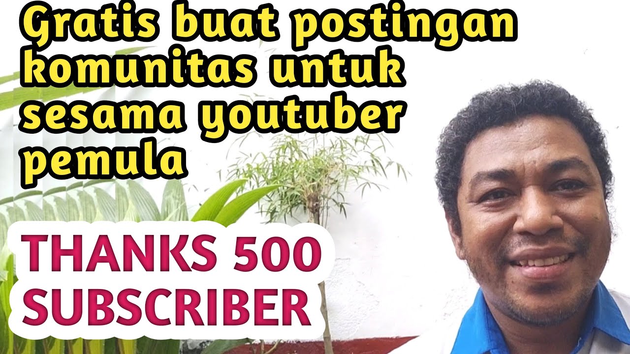 500 subscribe alami. Tab Komunitas ini untuk promosi Chanel kita