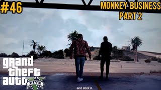 GTA 5 - "MONKEY BUSINESS" (Xbox 360 Gameplay) #45th Mission Part 2