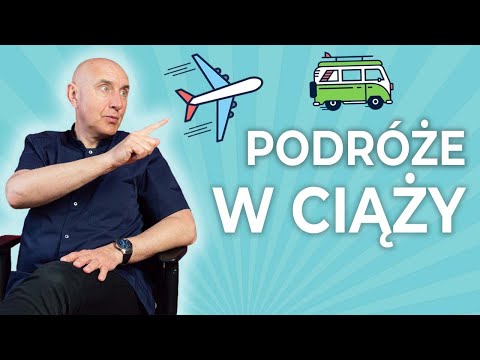 Wideo: 4 sposoby podróżowania w czasie ciąży