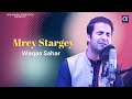 Mrey stargey official music  waqas sahar  pashto new songs 2023  afghan kaltoor koor 