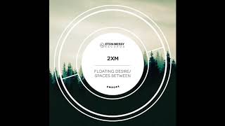 2XM - Spaces Between